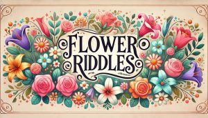 Flower Riddles - Riddle Spot