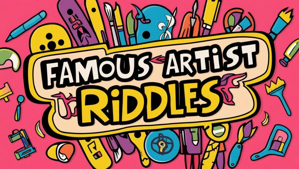 A colorful banner image featuring famous artist riddles
